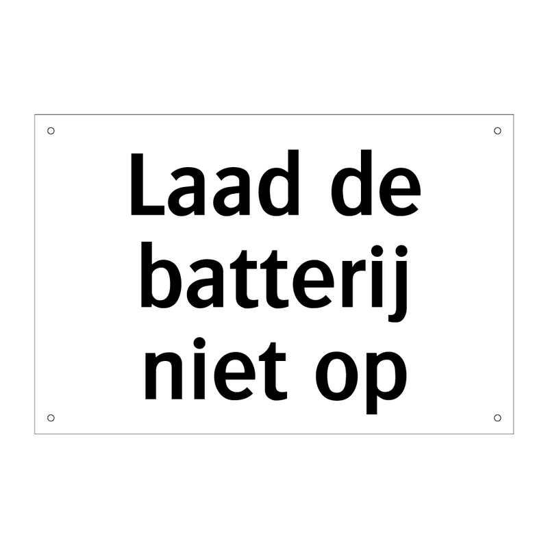 Laad de batterij niet op