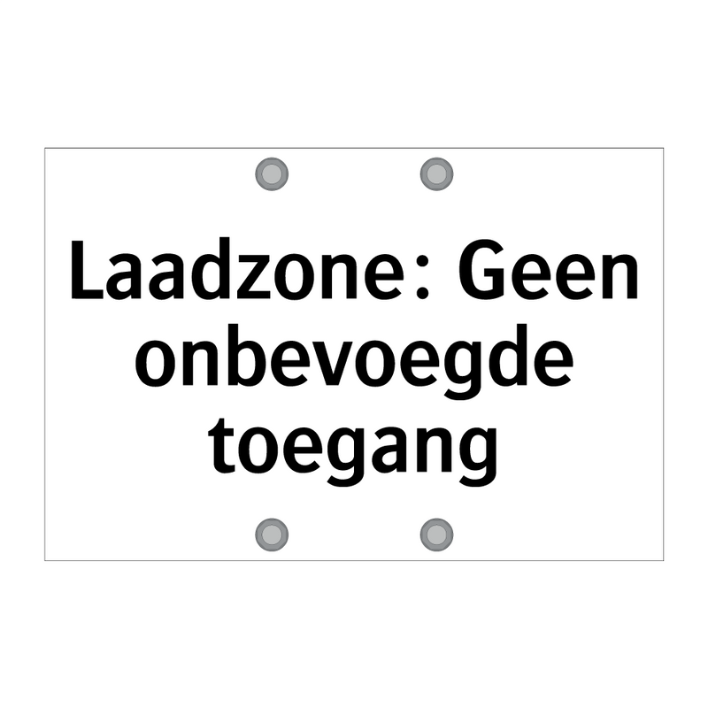 Laadzone: Geen onbevoegde toegang