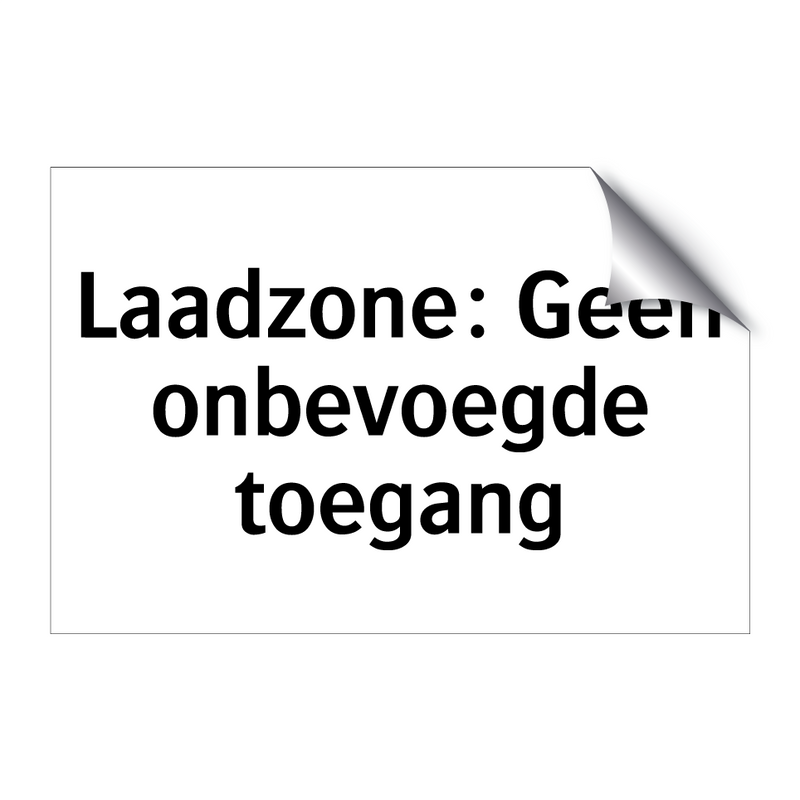 Laadzone: Geen onbevoegde toegang