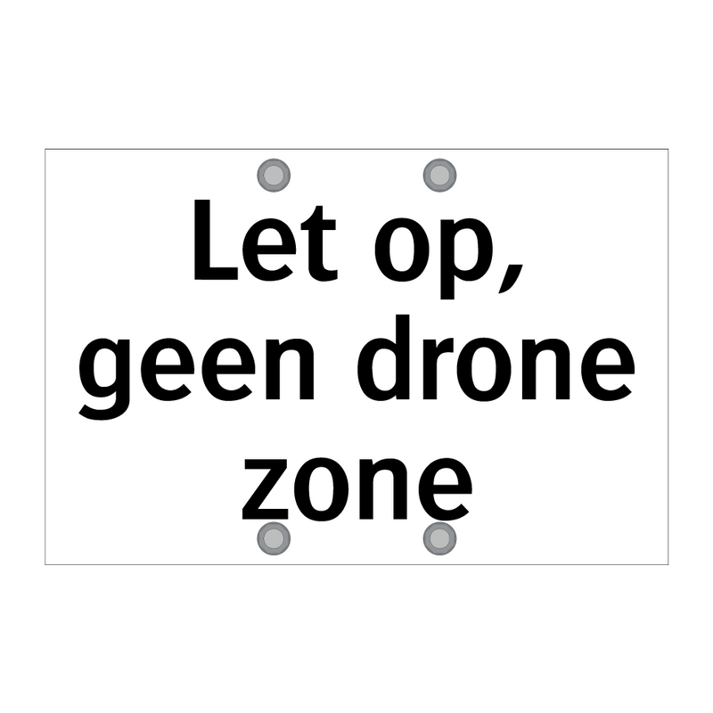 Let op, geen drone zone