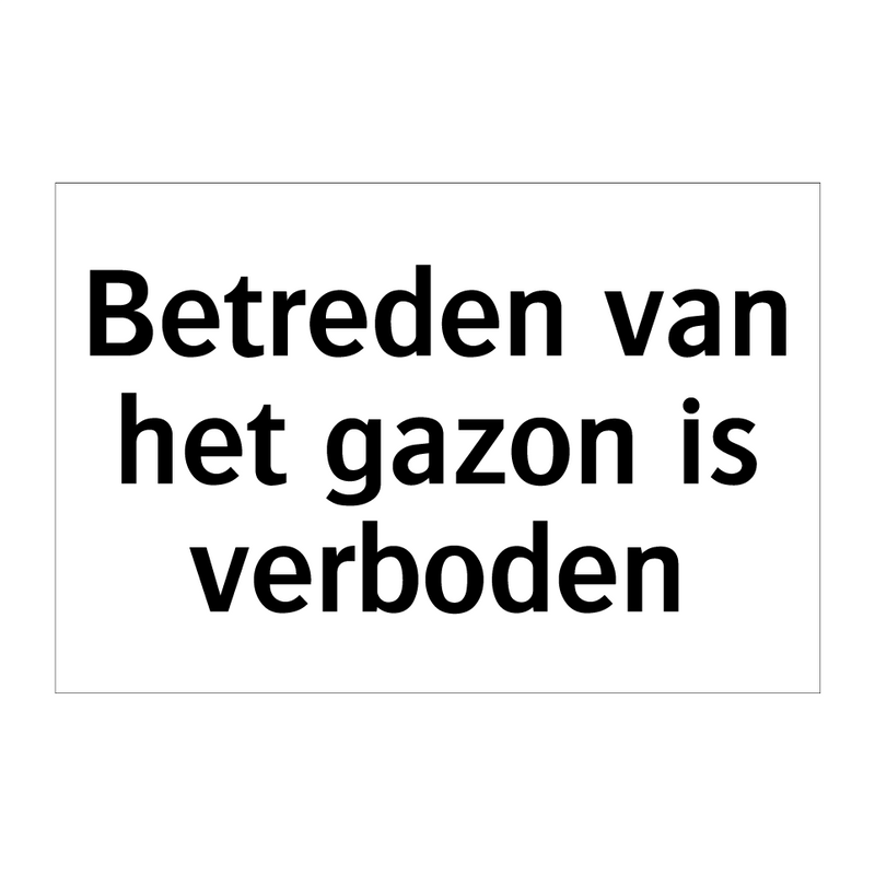 Betreden van het gazon is verboden