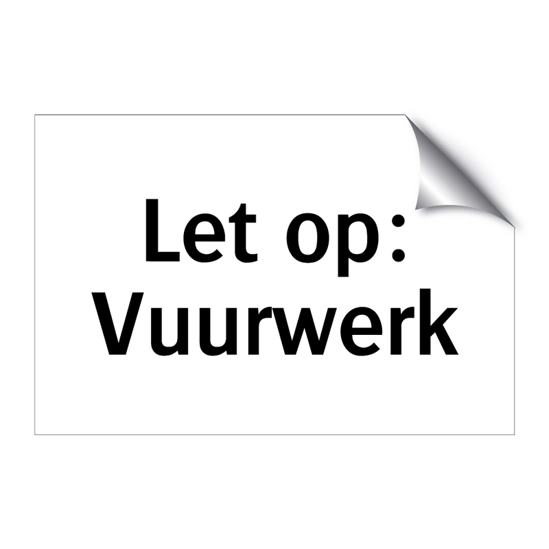 Let op: Vuurwerk