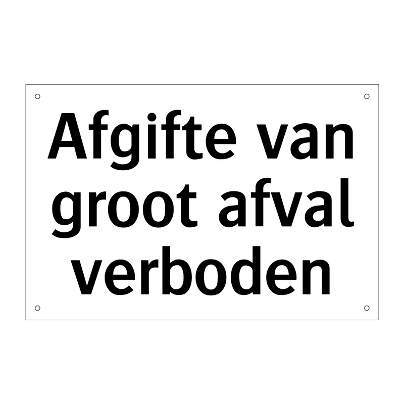 Afgifte van groot afval verboden