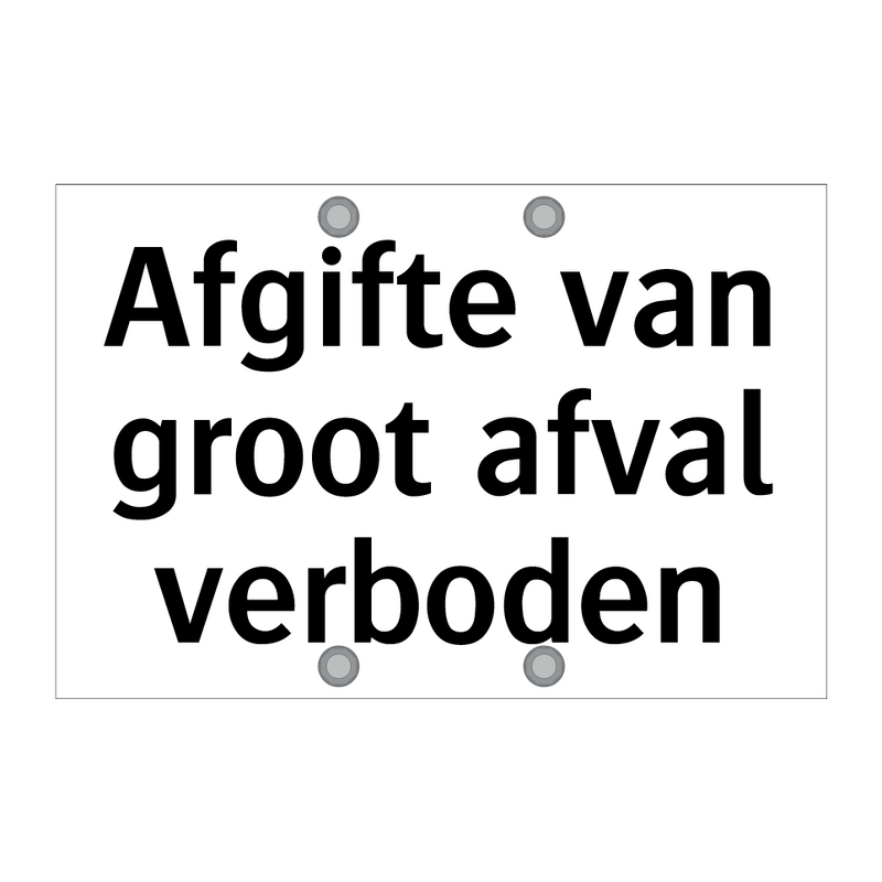 Afgifte van groot afval verboden