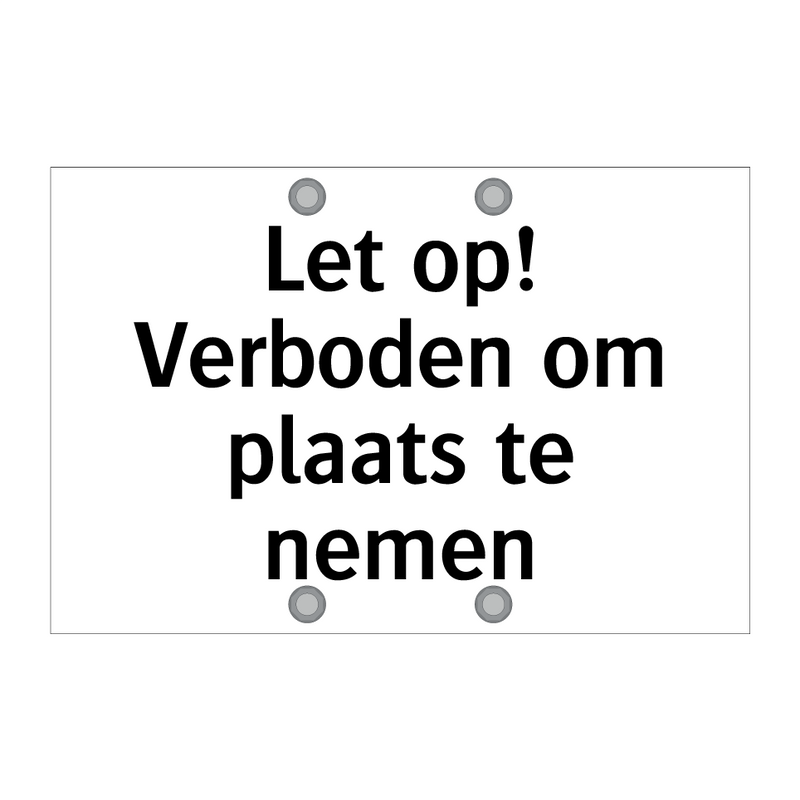 Let op! Verboden om plaats te nemen