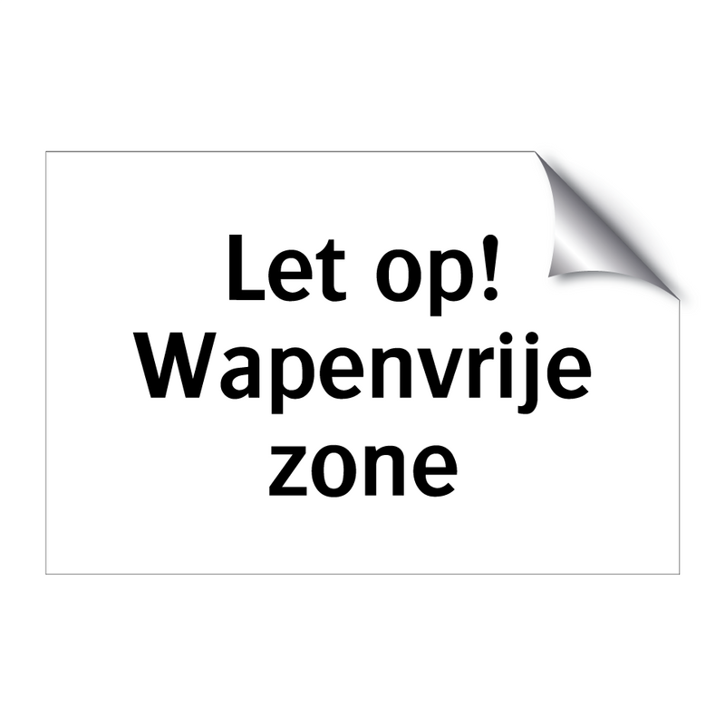 Let op! Wapenvrije zone