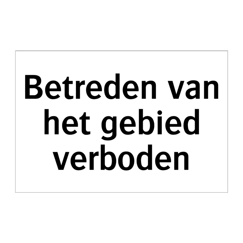 Betreden van het gebied verboden