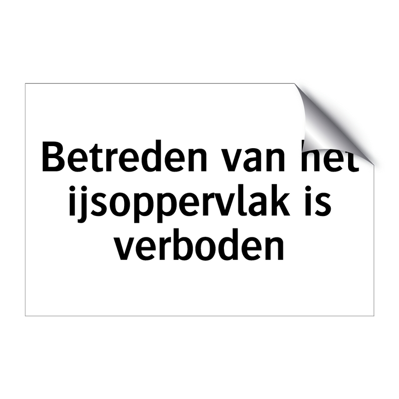 Betreden van het ijsoppervlak is verboden