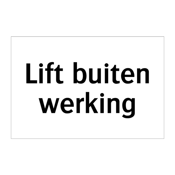 Lift buiten werking