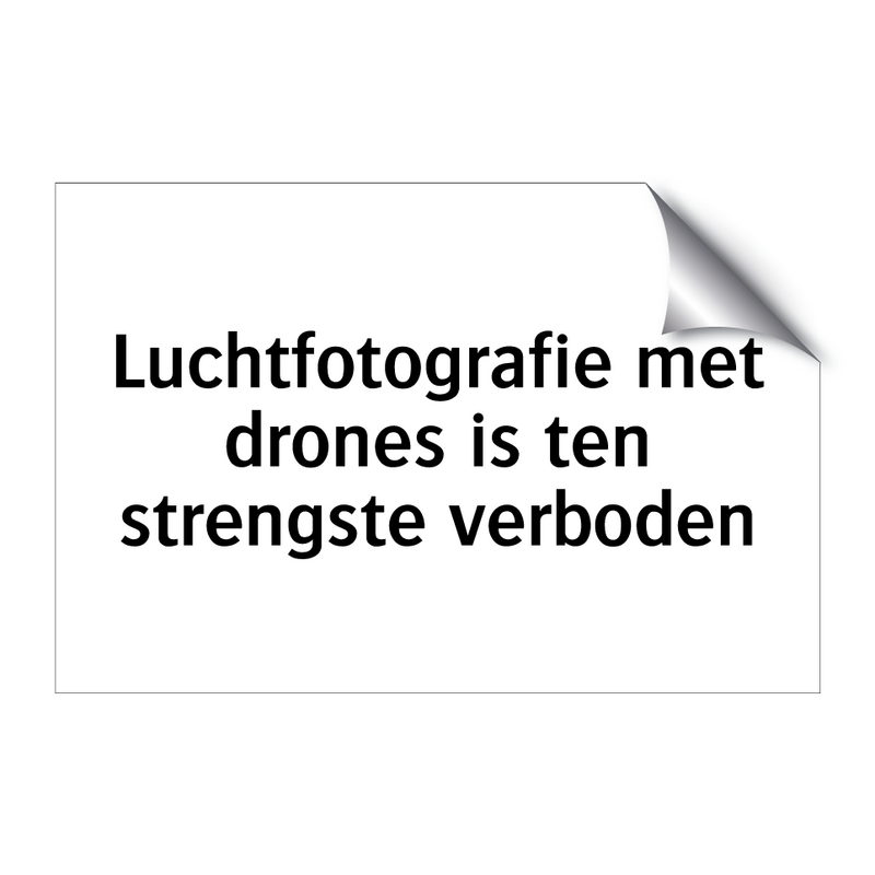 Luchtfotografie met drones is ten strengste verboden