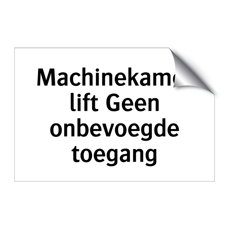 Machinekamer lift Geen onbevoegde toegang