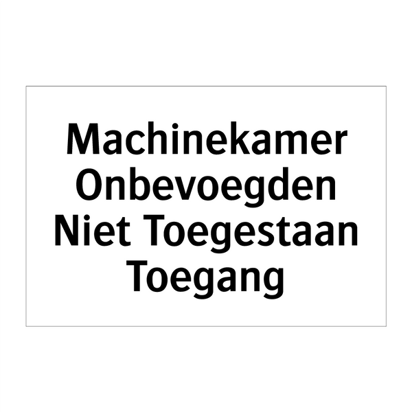 Machinekamer Onbevoegden Niet Toegestaan Toegang