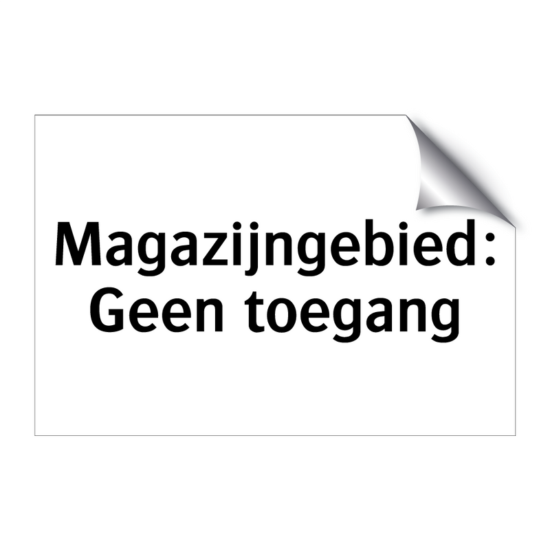 Magazijngebied: Geen toegang