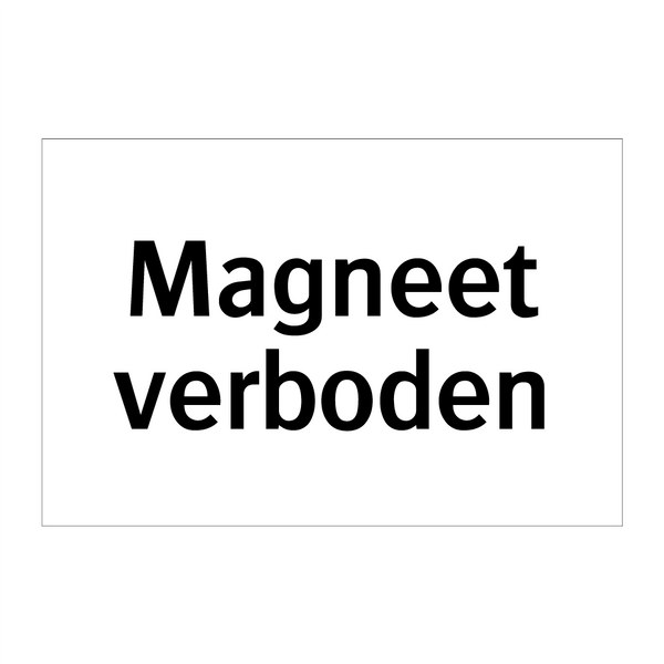 Magneet verboden