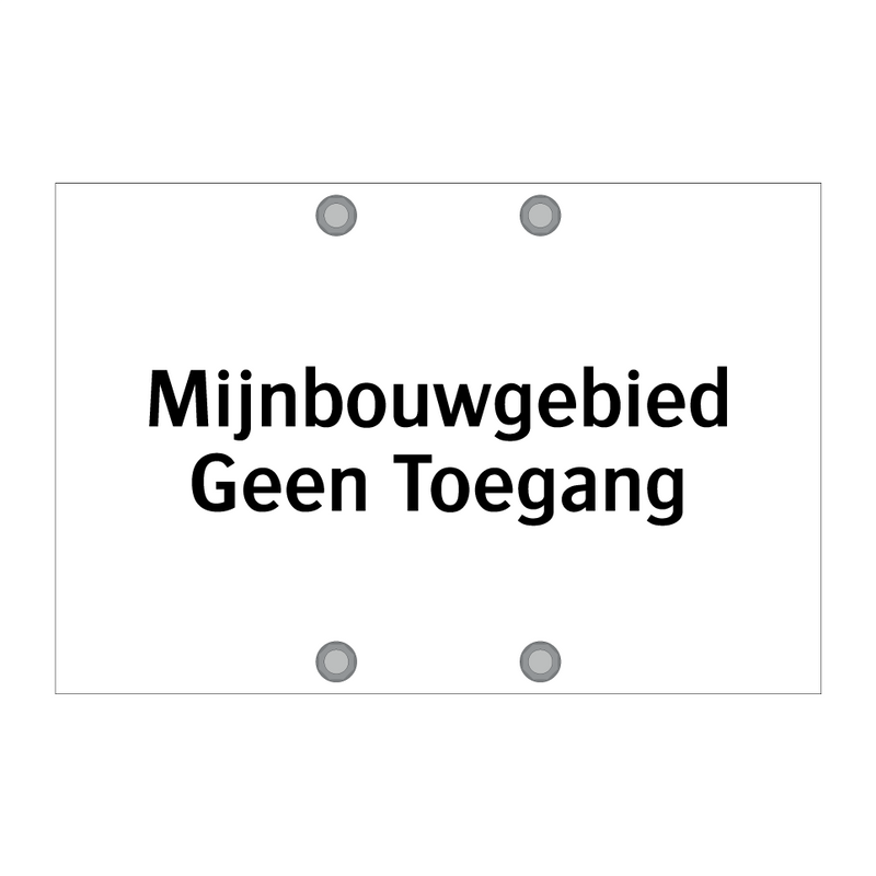 Mijnbouwgebied Geen Toegang