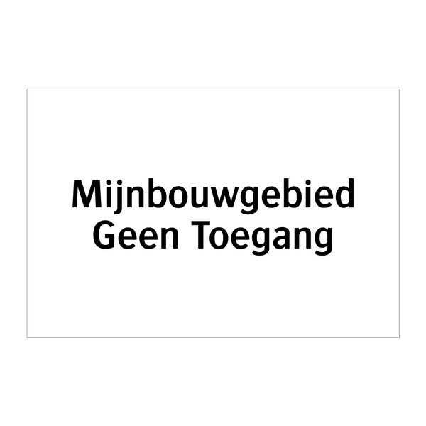 Mijnbouwgebied Geen Toegang