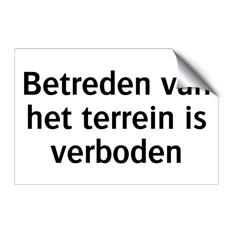 Betreden van het terrein is verboden