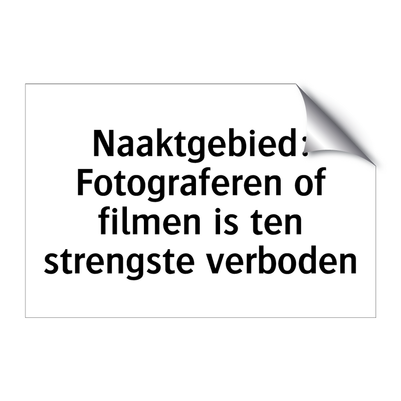 Naaktgebied: Fotograferen of filmen is ten strengste verboden