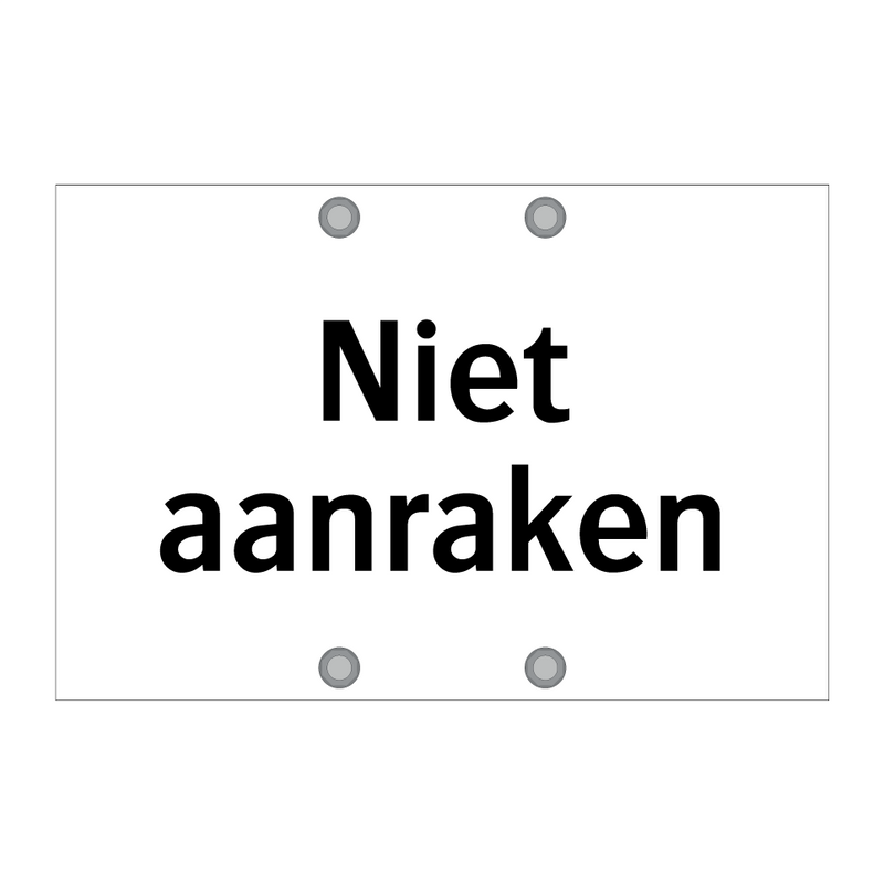 Niet aanraken