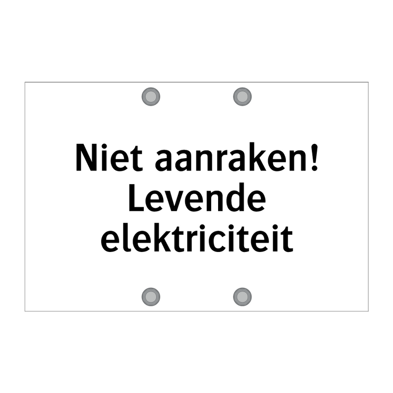 Niet aanraken! Levende elektriciteit