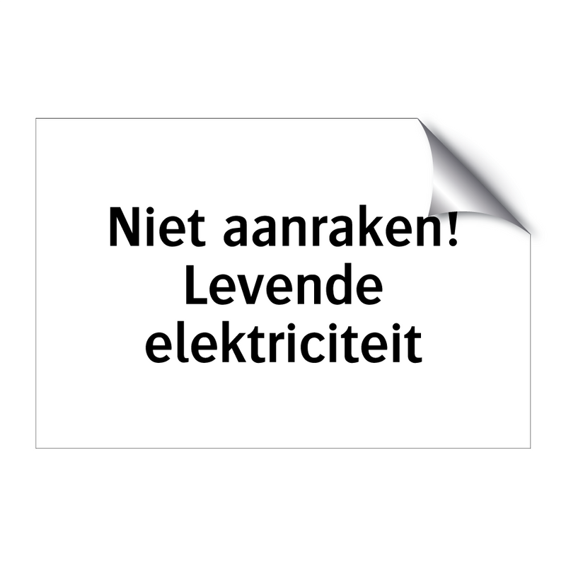 Niet aanraken! Levende elektriciteit