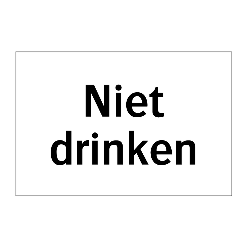 Niet drinken