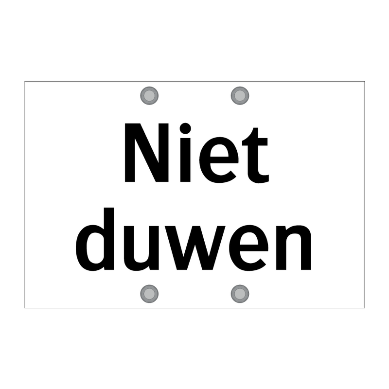 Niet duwen