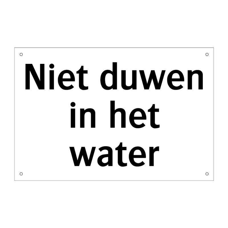 Niet duwen in het water