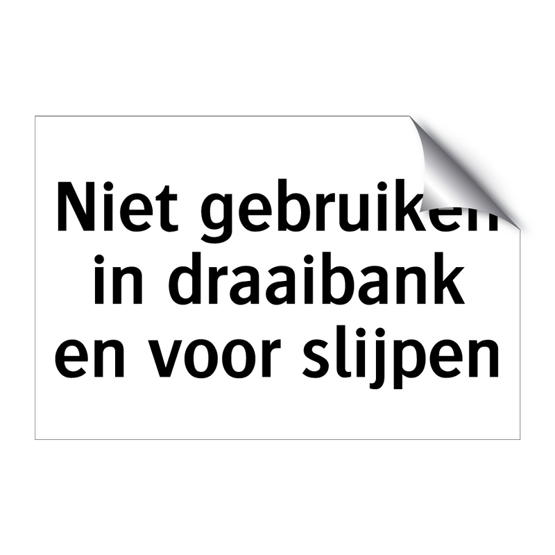 Niet gebruiken in draaibank en voor slijpen