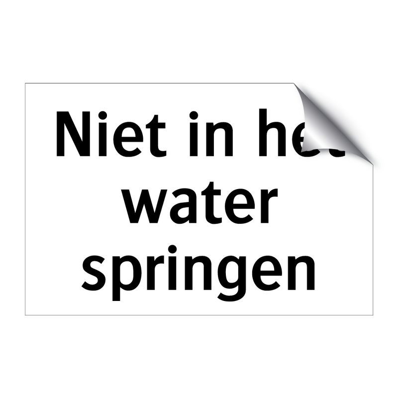 Niet in het water springen