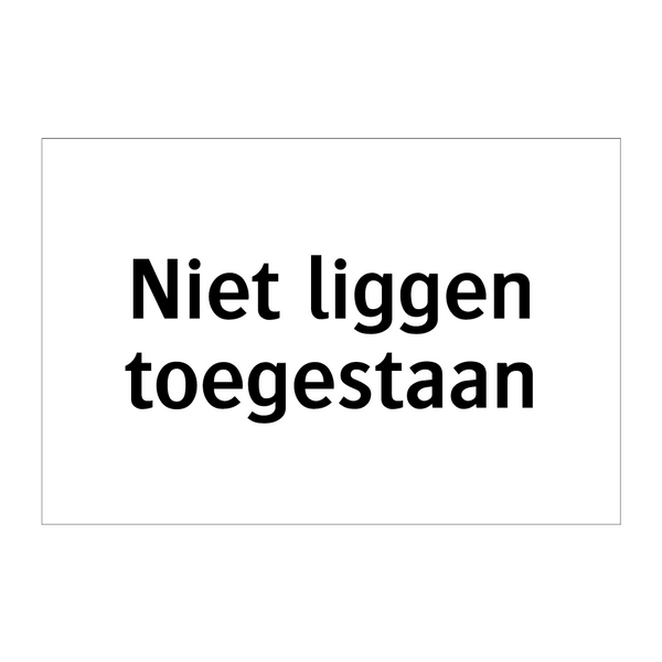 Niet liggen toegestaan