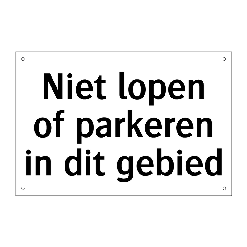 Niet lopen of parkeren in dit gebied