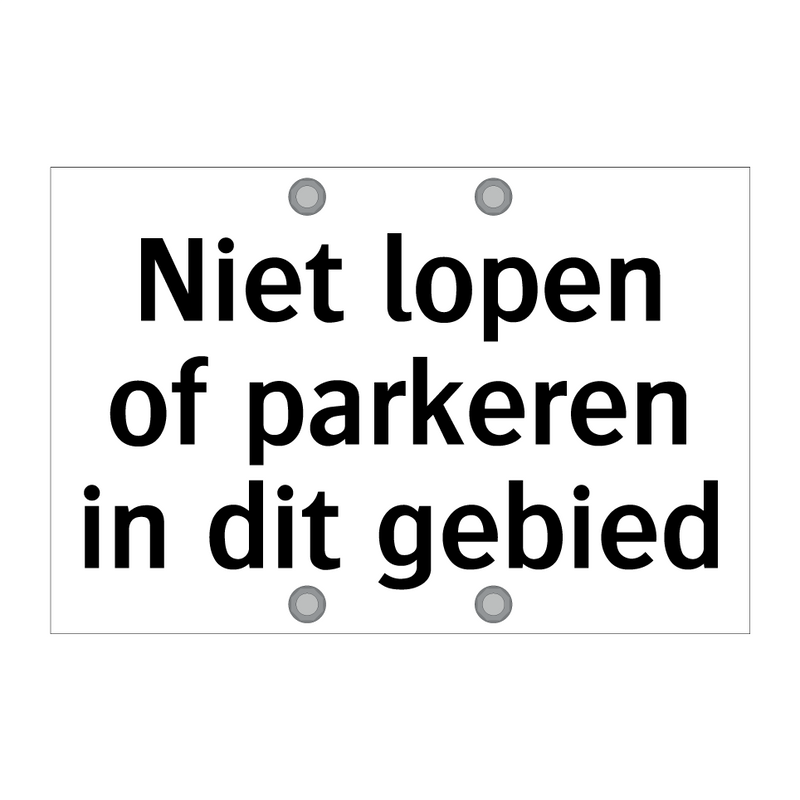 Niet lopen of parkeren in dit gebied