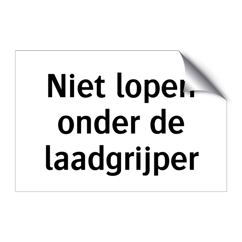 Niet lopen onder de laadgrijper