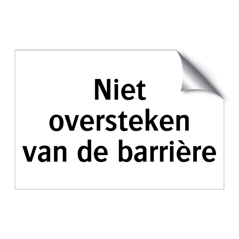 Niet oversteken van de barrière