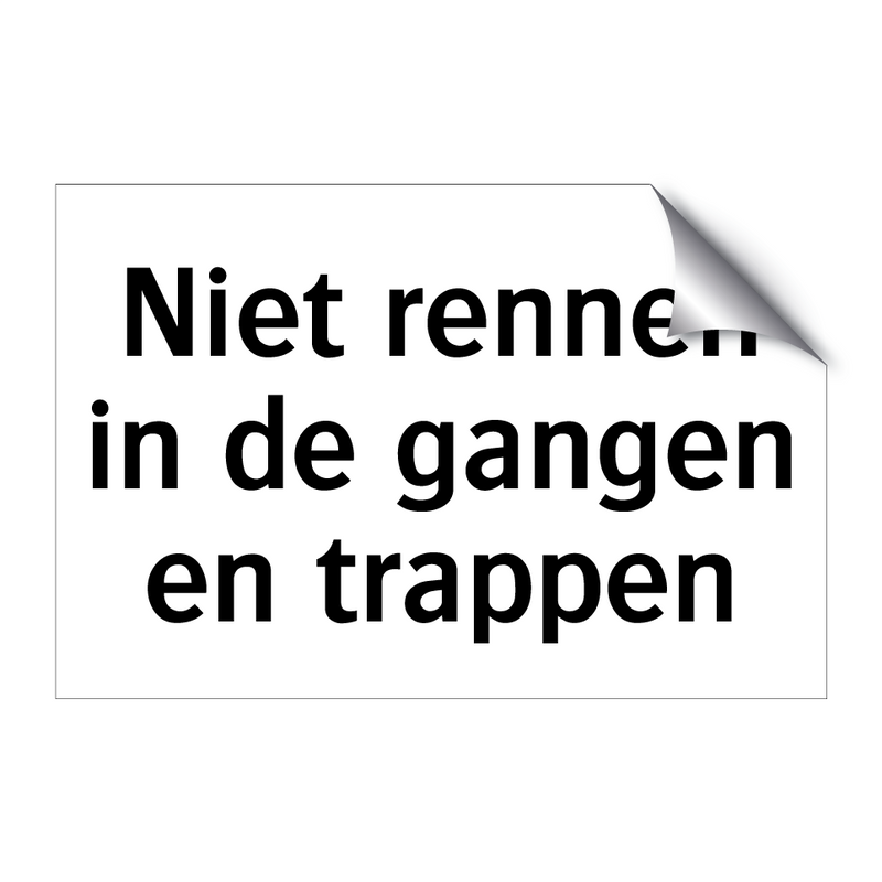 Niet rennen in de gangen en trappen