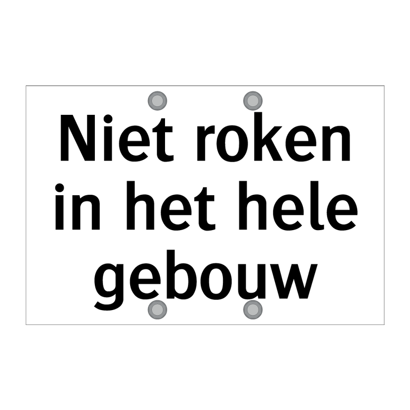 Niet roken in het hele gebouw