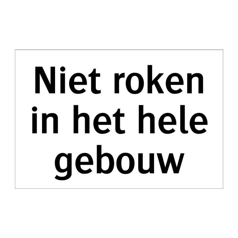 Niet roken in het hele gebouw