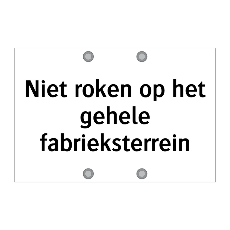 Niet roken op het gehele fabrieksterrein