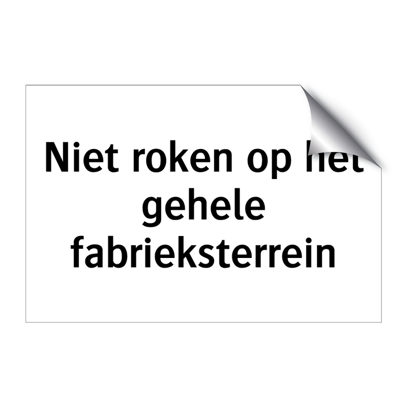 Niet roken op het gehele fabrieksterrein