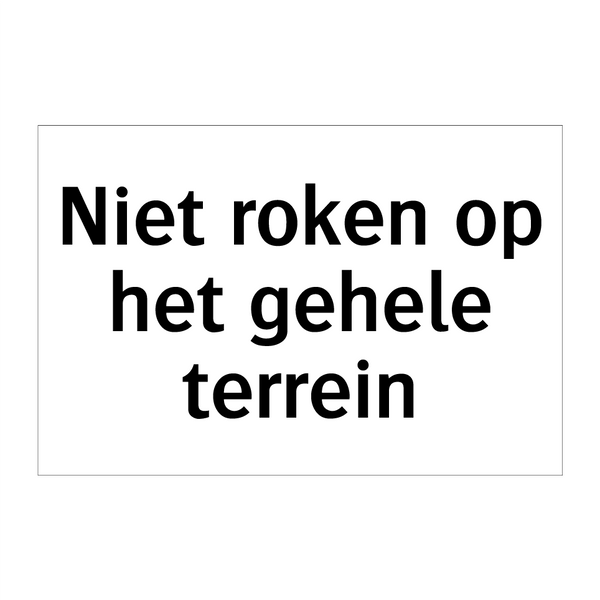 Niet roken op het gehele terrein