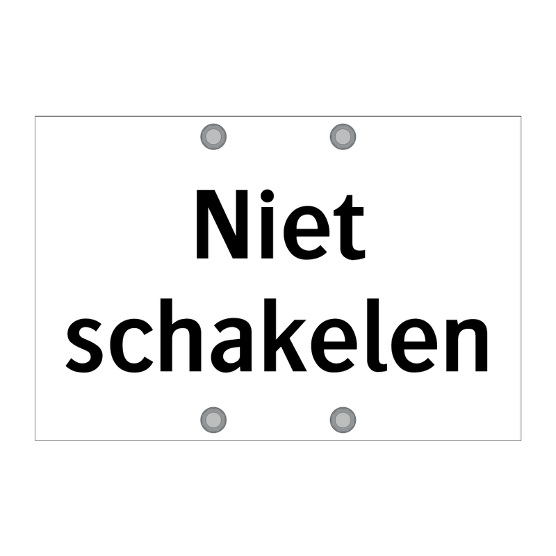 Niet schakelen