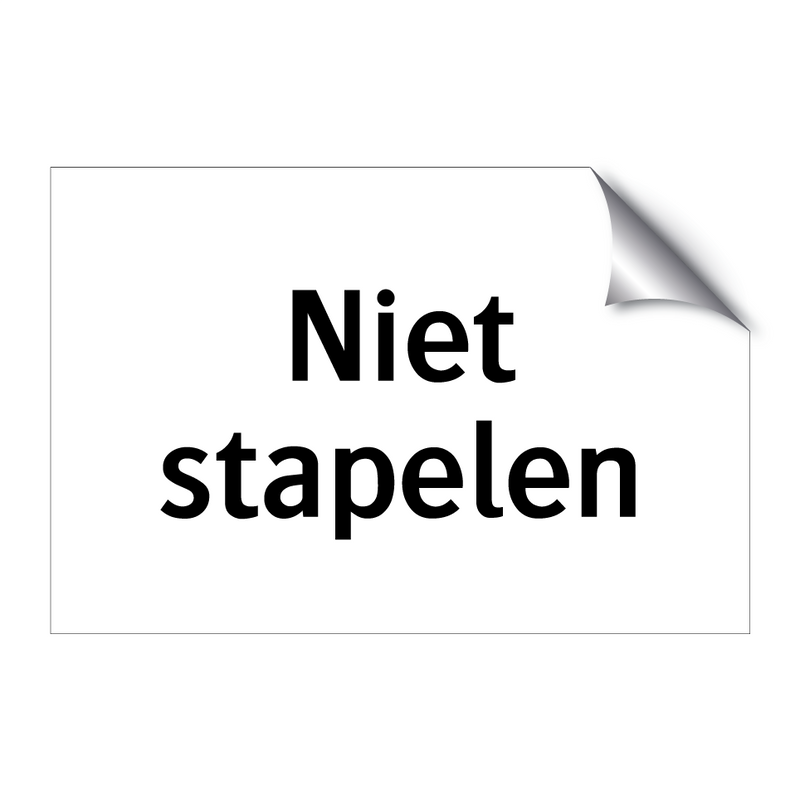 Niet stapelen