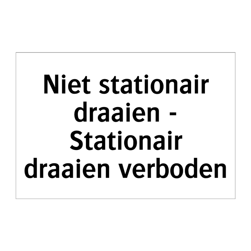 Niet stationair draaien - Stationair draaien verboden