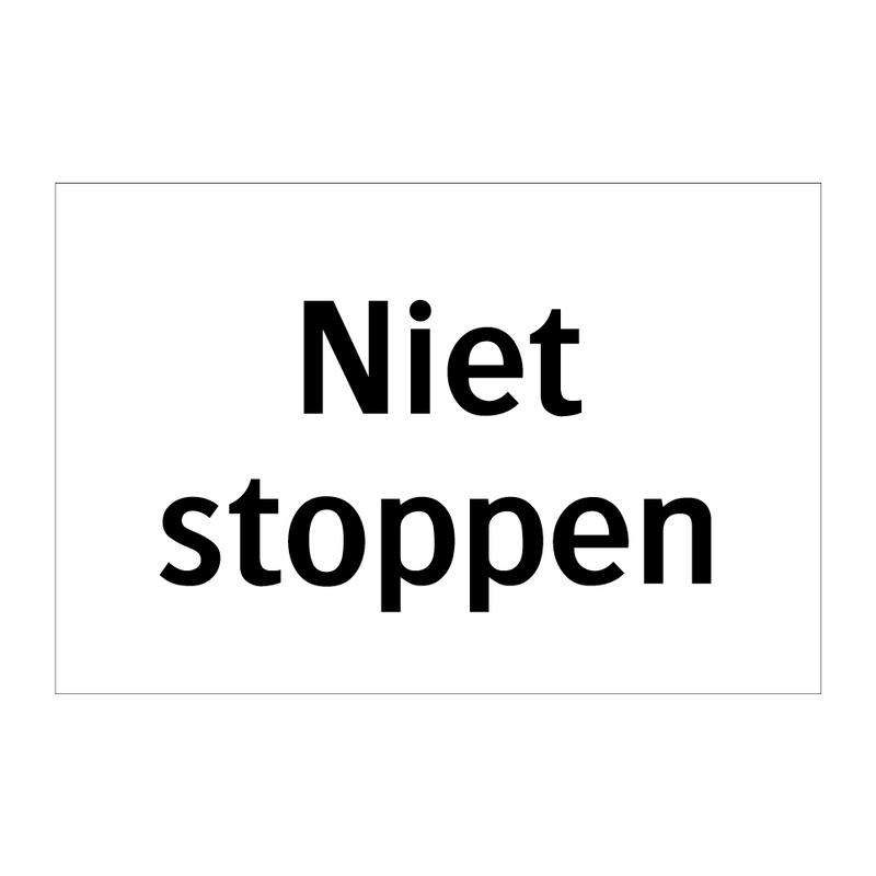 Niet stoppen