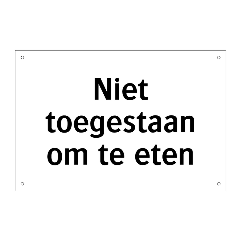 Niet toegestaan om te eten