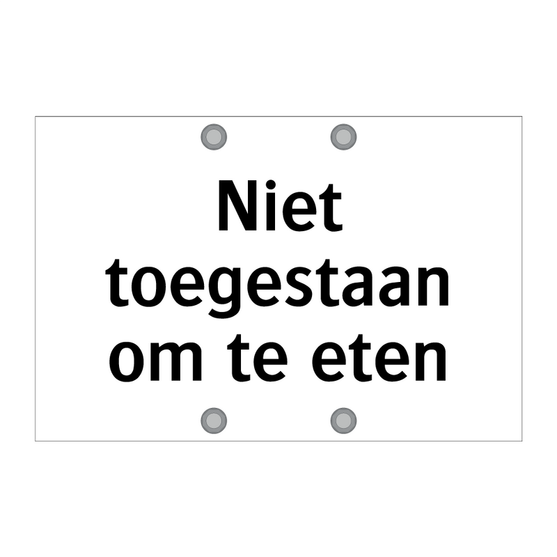 Niet toegestaan om te eten