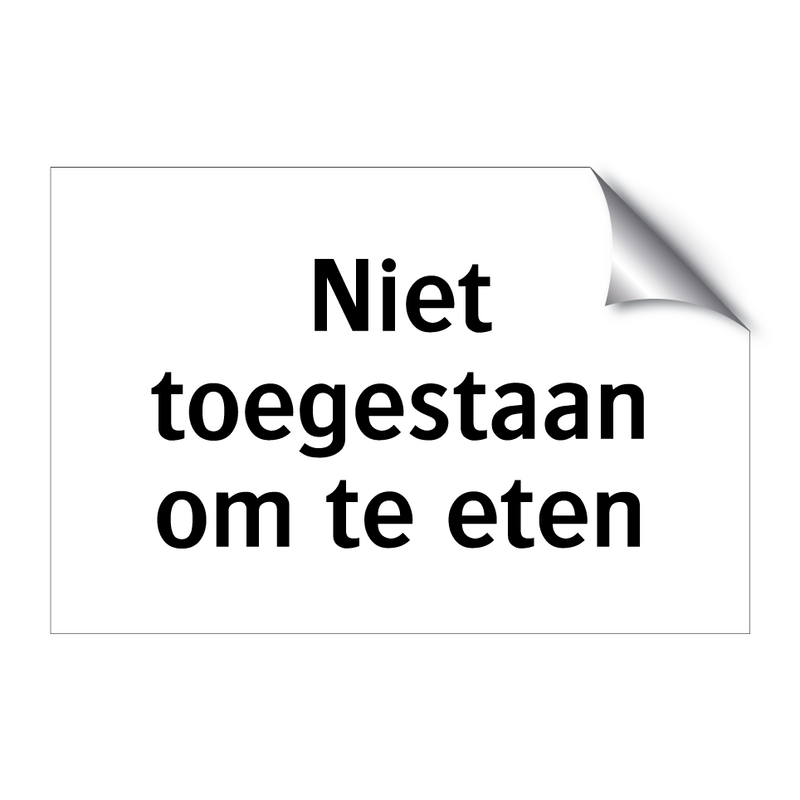 Niet toegestaan om te eten