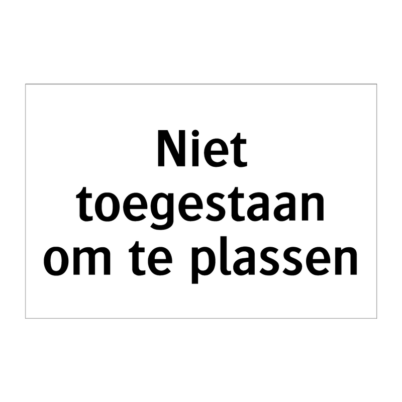 Niet toegestaan om te plassen