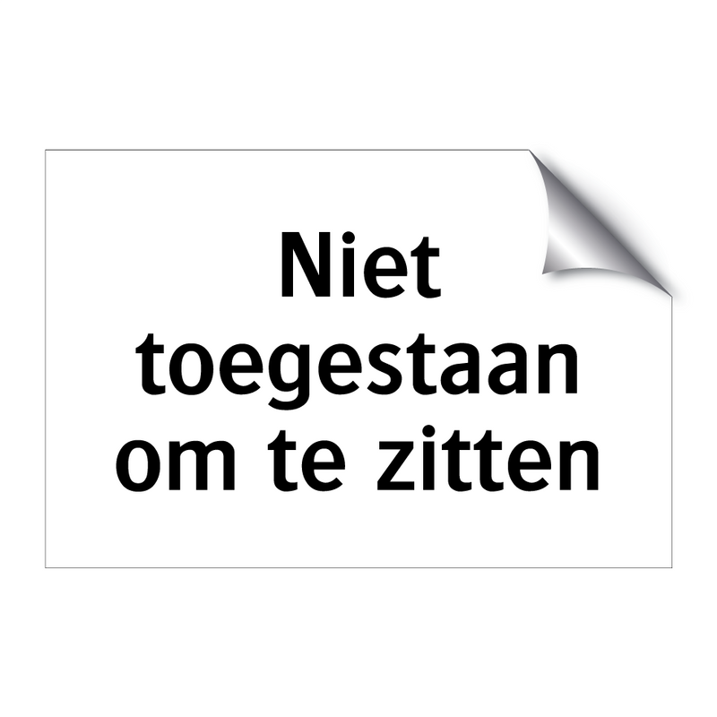 Niet toegestaan om te zitten